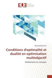 Conditions d'optimalité et dualité en optimisation multiobjectif