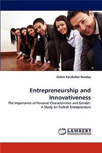 Entrepreneurship and Innovativeness