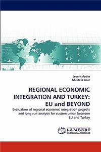 Regional Economic Integration and Turkey