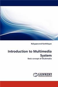 Introduction to Multimedia System