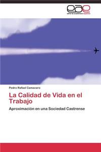 La Calidad de Vida en el Trabajo