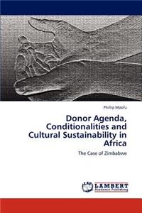 Donor Agenda, Conditionalities and Cultural Sustainability in Africa