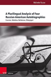 Plurilingual Analysis of Four Russian-American Autobiographies
