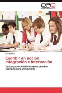 Escribir en acción, integración e interacción