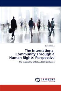 International Community Through a Human Rights' Perspective