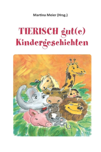 Tierisch gut(e) Kindergeschichten