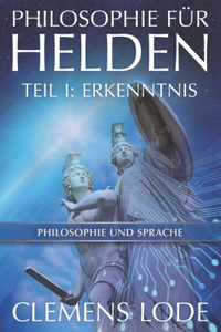 Philosophie für Helden