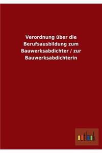 Verordnung Uber Die Berufsausbildung Zum Bauwerksabdichter / Zur Bauwerksabdichterin