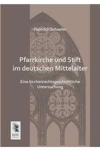 Pfarrkirche Und Stift Im Deutschen Mittelalter