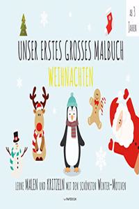 Malbuch Winter - UNSER ERSTES GROÃŸES MALBUCH - WEIHNACHTEN