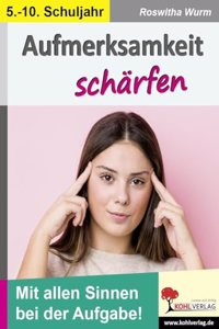Aufmerksamkeit scharfen / Klasse 5-10