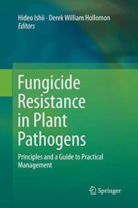 Fungicide Resistance in Plant Pathogens