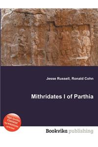 Mithridates I of Parthia