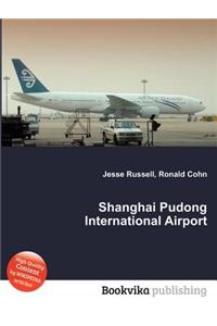 Shanghai Pudong International Airport