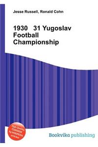 1930 31 Yugoslav Football Championship