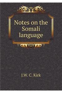 Notes on the Somali language