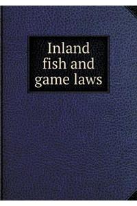 Inland Fish and Game Laws