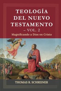 Teologia del Nuevo Testamento - Vol. 2