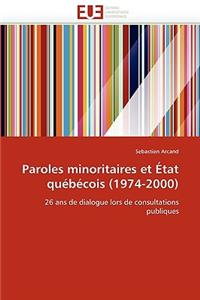 Paroles Minoritaires Et État Québécois (1974-2000)