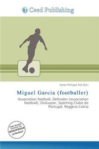 Miguel Garcia (Footballer)
