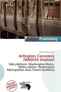 Arlington Cemetery (Wmata Station)