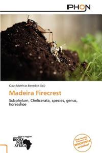 Madeira Firecrest
