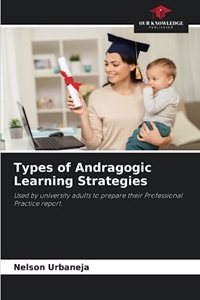 Types of Andragogic Learning Strategies