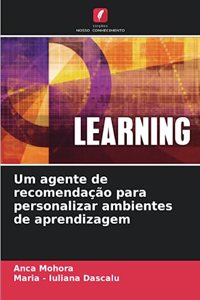Um agente de recomendação para personalizar ambientes de aprendizagem