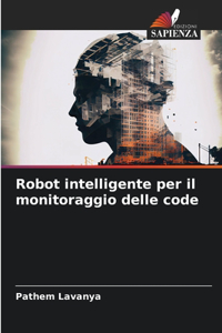 Robot intelligente per il monitoraggio delle code