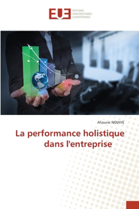 performance holistique dans l'entreprise