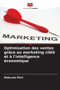 Optimisation des ventes grâce au marketing ciblé et à l'intelligence économique