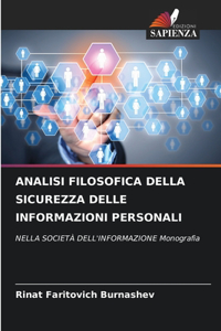 Analisi Filosofica Della Sicurezza Delle Informazioni Personali