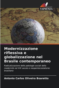 Modernizzazione riflessiva e globalizzazione nel Brasile contemporaneo