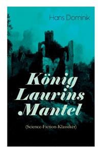 König Laurins Mantel (Science-Fiction-Klassiker)