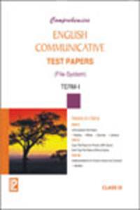 Comprehensive English Communicative Test Papers (File-System) In Two Volumes Term I & II Vol-I IX