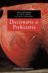 Diccionario de prehistoria / Dictionary of prehistory