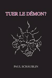 Tuer le démon?