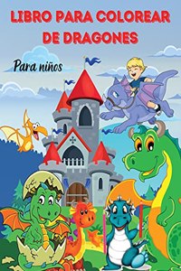 LIBRO PARA COLOREAR DE DRAGONES Para niños