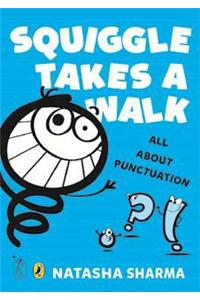 Squiggle takes a walk