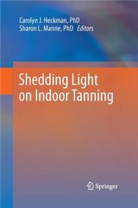 Shedding Light on Indoor Tanning