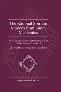 Rational Spirit in Modern Continuum Mechanics