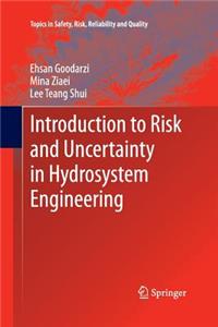 Introduction to Risk and Uncertainty in Hydrosystem Engineering