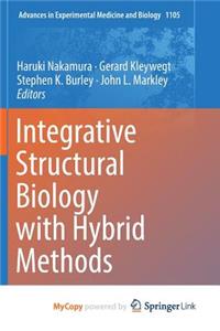 Integrative Structural Biology with Hybrid Methods