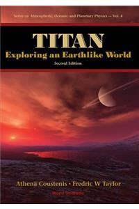 Titan: Exploring An Earthlike World (2nd Edition)