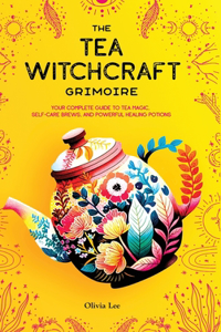 Tea Witchcraft Grimoire