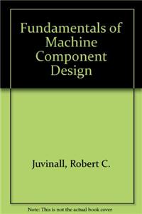 Fundamentals Of Machine Component Design 3e