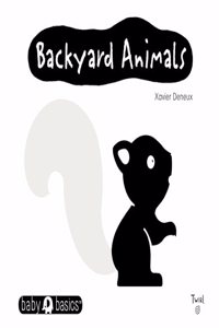 Baby Basics: Backyard Animals