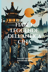 Fiabe e leggende dell'antica Cina