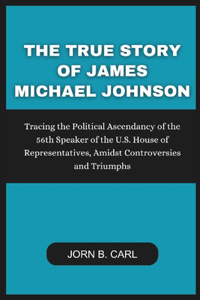 The True Story Of James Michael Johnson