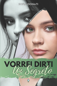 Vorrei Dirti Un Segreto